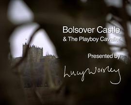 BolsoverCastle&thePlayboyCavalier