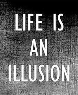 LifeIsAnIllusion