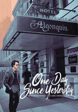 OneDaySinceYesterday:PeterBogdanovich&theLostAmericanFilm