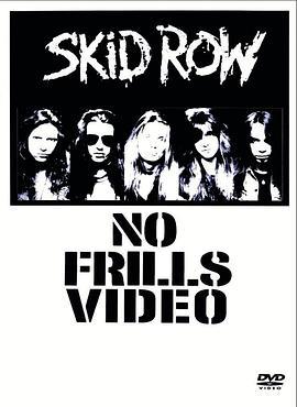 SkidRow:NoFrillsVideo