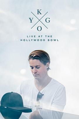 Kygo:LiveattheHollywoodBowl